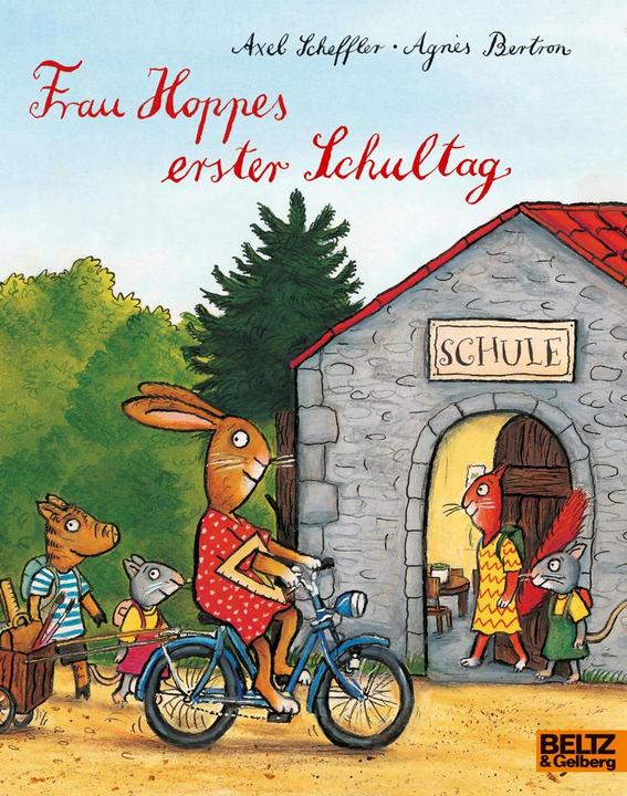 Produktbild Frau Hoppes erster Schultag (Deutsch, Agnès Bertron, Axel Scheffler, Salah Naoura, 2017)