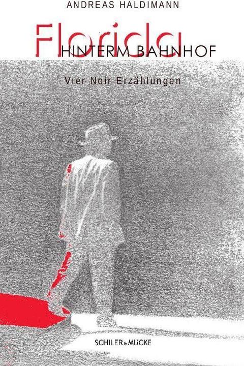 Florida hinterm Bahnhof (Deutsch, Haldimann Andreas, 2020)