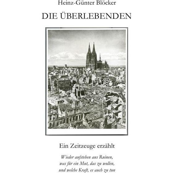Die überlebenden, Belletristik von Heinz-Günter Blöcker