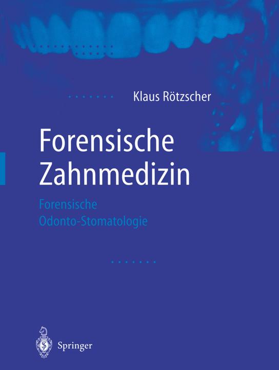 Produktbild Forensische Zahnmedizin (Deutsch, Klaus Rötzscher, 2012)