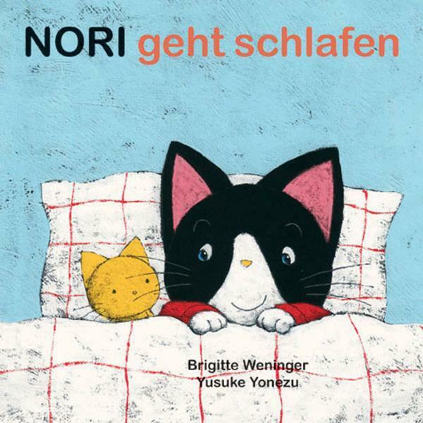 Nori geht schlafen, Kinderbücher von Brigitte Weninger, Yusuke Yonezu
