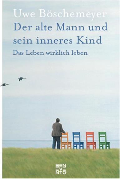 Produktbild Der alte Mann und sein inneres Kind (Deutsch, Uwe Böschemeyer, 2018)