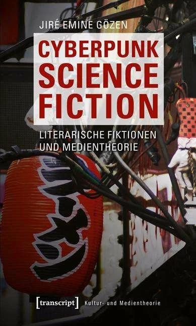 Produktbild Cyberpunk Science Fiction (Deutsch, Jiré Emine Gözen, 2012)