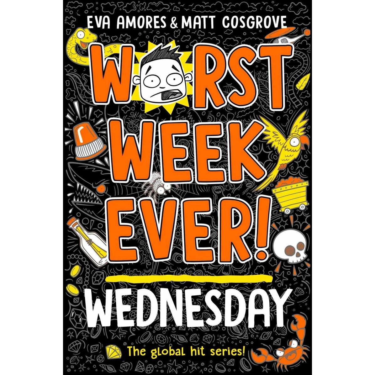 Worst Week Ever! Wednesday, Kinderbücher von Matt Cosgrove, Eva Amores