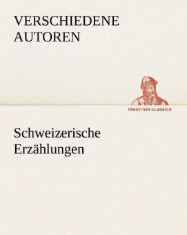 Produktbild Schweizerische Erzählungen (Deutsch, 2012)