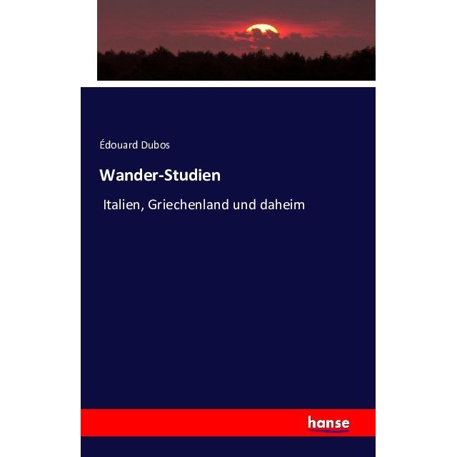Wander-Studien, Fachbücher von Édouard Dubos