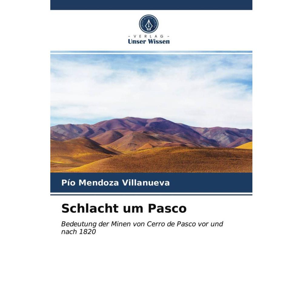 Schlacht um Pasco, Fachbücher von Pío Mendoza Villanueva