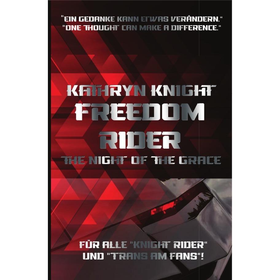 Knight:Freedom Rider 1 -, Belletristik von Kathryn Knight
