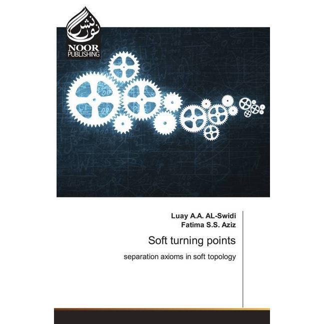 Thumbnail - Soft turning points, Fachbücher von .Luay A.A Alswidi, Fatima S. S. Aziz