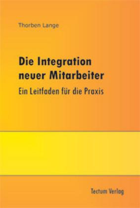Produktbild Die Integration neuer Mitarbeiter (Deutsch, Thorben Lange, 2004)