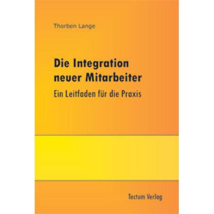 Die Integration neuer Mitarbeiter, Fachbücher von Thorben Lange