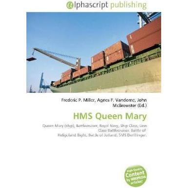 HMS Queen Mary, Fachbücher von Agnes F. Vandome, Frederic P. Miller, John McBrewster