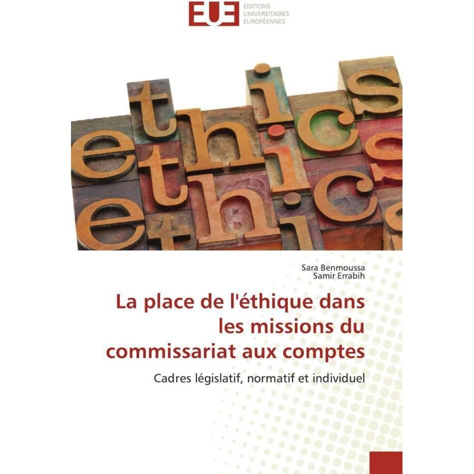 La place de l'éthique dans les missions du commissariat aux comptes, Fachbücher von Sara Benmoussa, Samir Errabih