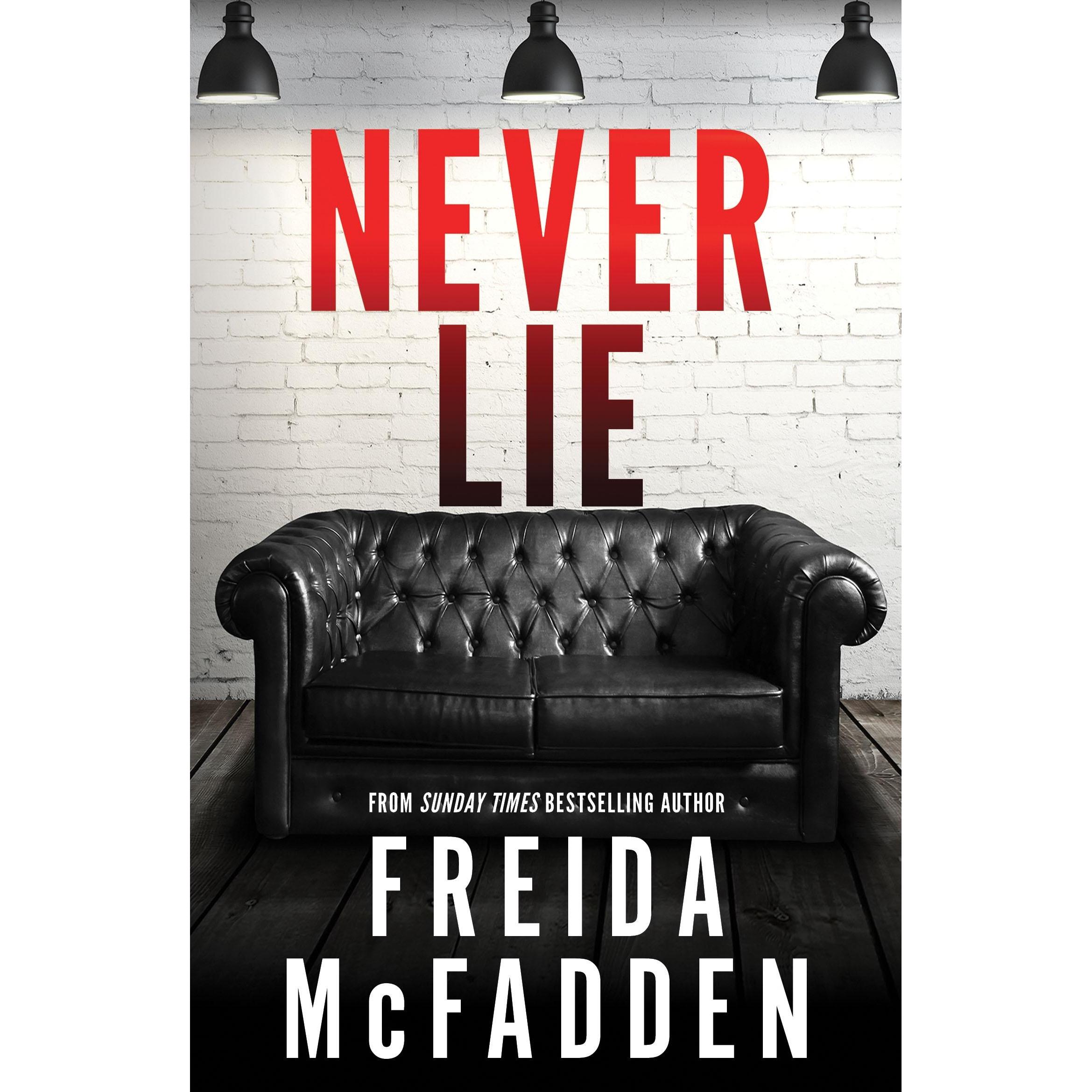 Never Lie, Belletristik von Freida McFadden