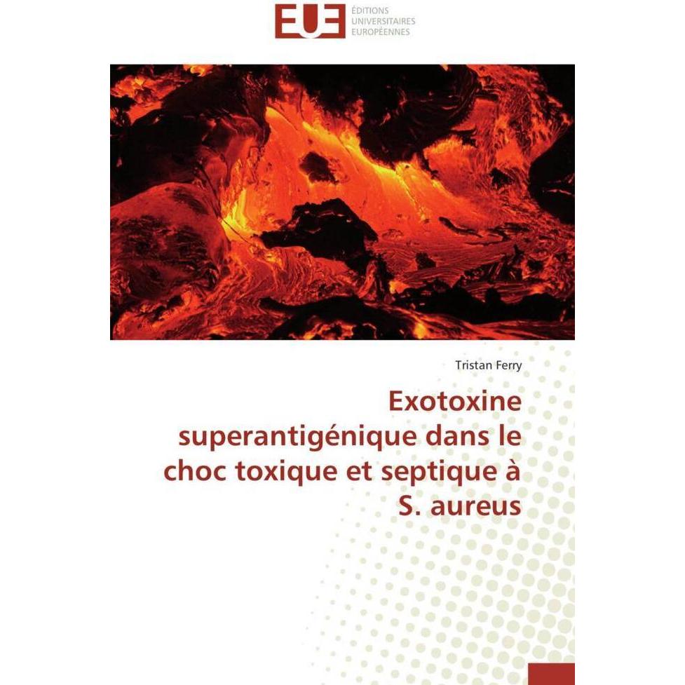 Exotoxine superantigénique dans le choc toxique et septique à S. aureus, Fachbücher