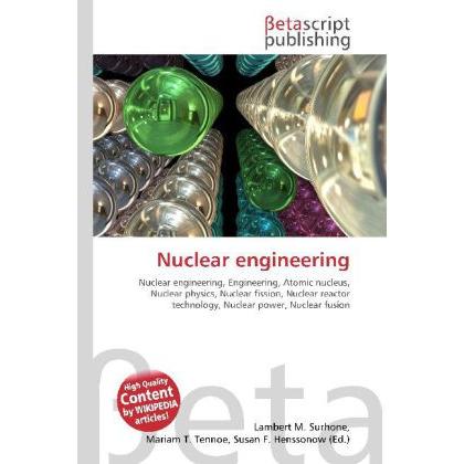 Thumbnail - Nuclear engineering, Fachbücher von Lambert M. Surhone, Miriam T. Timpledon, Susan F. Marseken