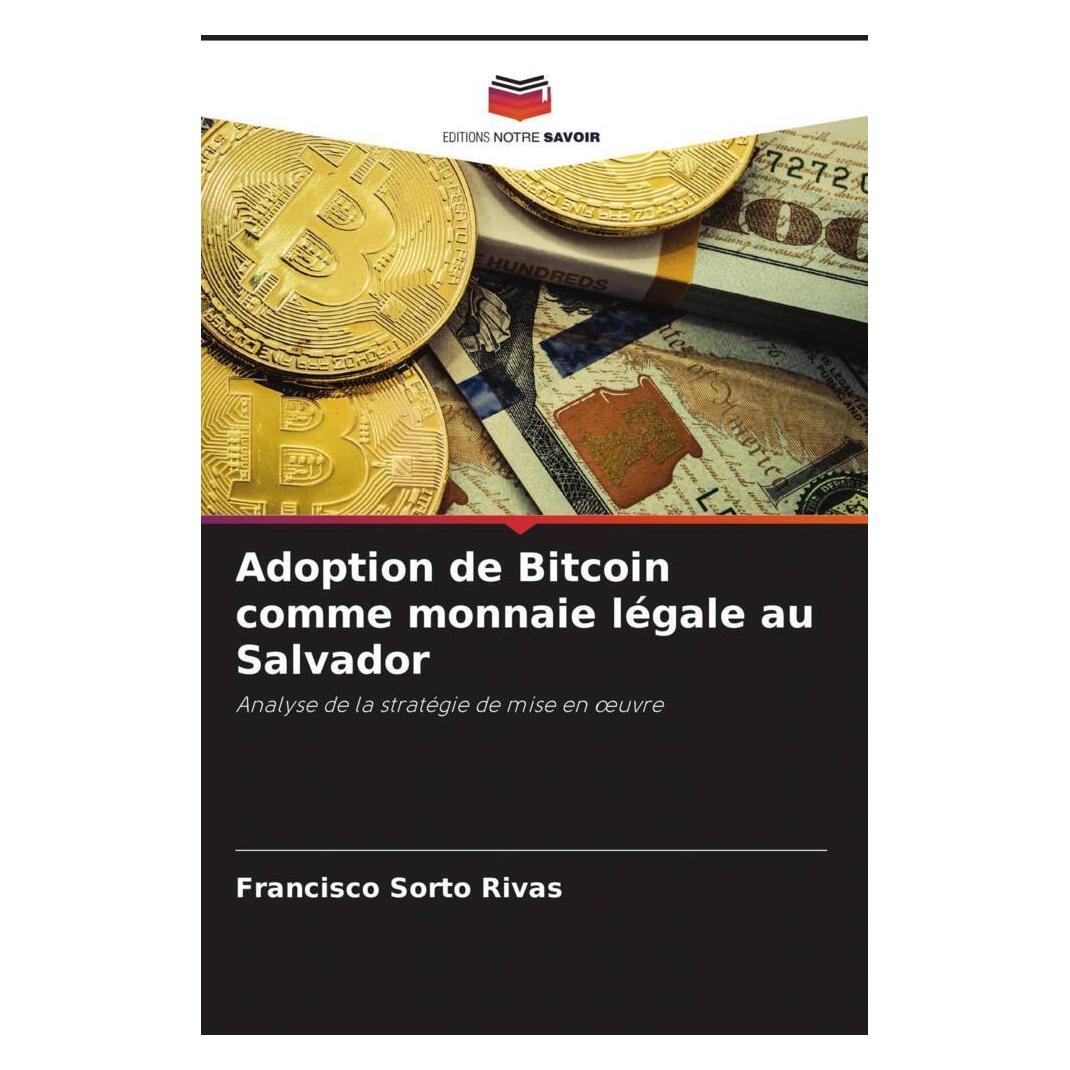 Editions Notre Savoir Adoption de Bitcoin comme monnaie légale au Salvador (56825313)