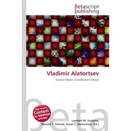 Vladimir Alatortsev, Ratgeber von Lambert M. Surhone, Miriam T. Timpledon, Susan F. Marseken