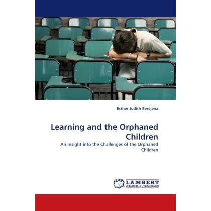 Learning and the Orphaned Children, Fachbücher von Esther Judith Berejena