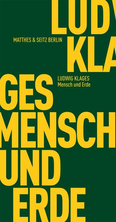 Produktbild Mensch und Erde (Deutsch, Jan Robert Weber, Ludwig Klages, 2013)
