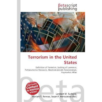 Terrorism in the United States, Fachbücher von Lambert M. Surhone, Miriam T. Timpledon, Susan F. Marseken