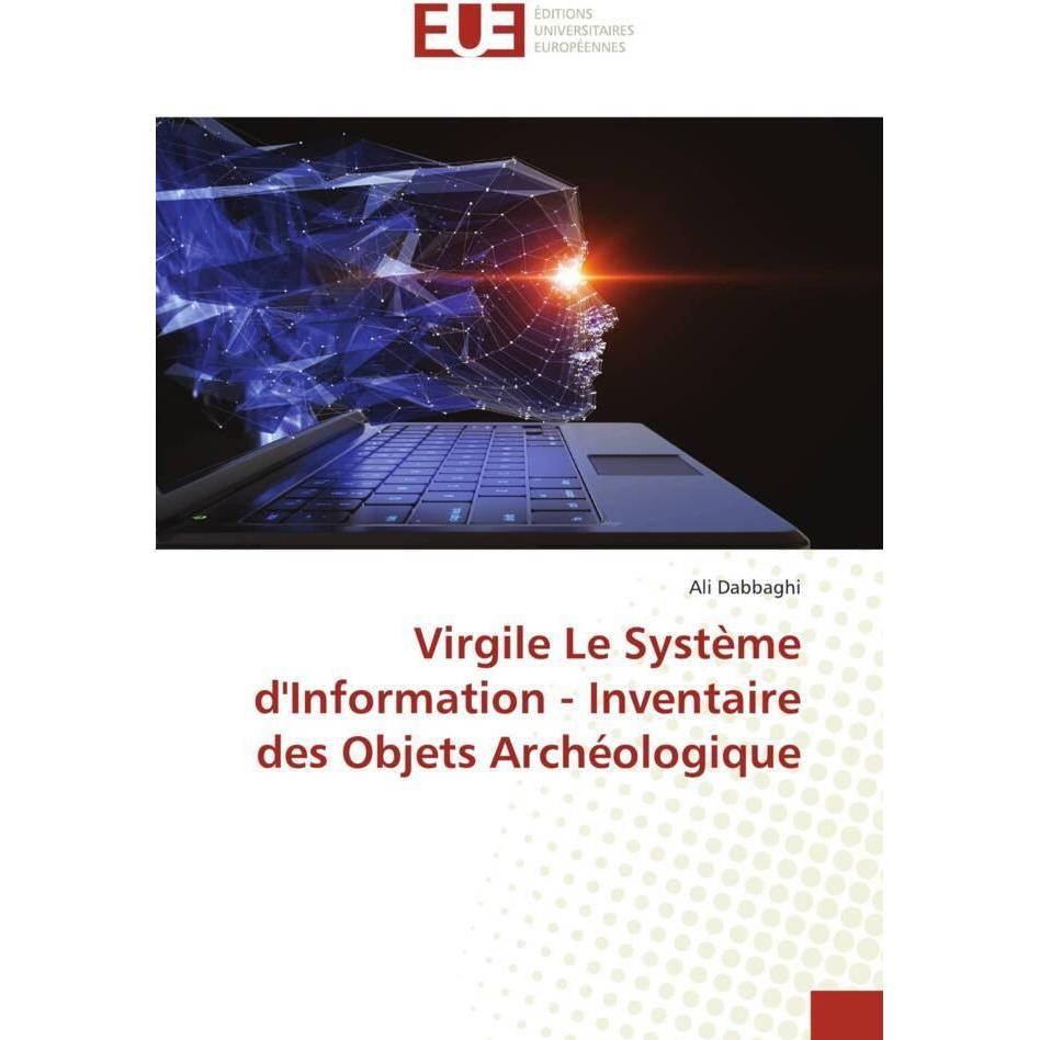Thumbnail - Virgile Le Système d'Information - Inventaire des Objets Archéologique, Fachbücher von Ali Dabbaghi