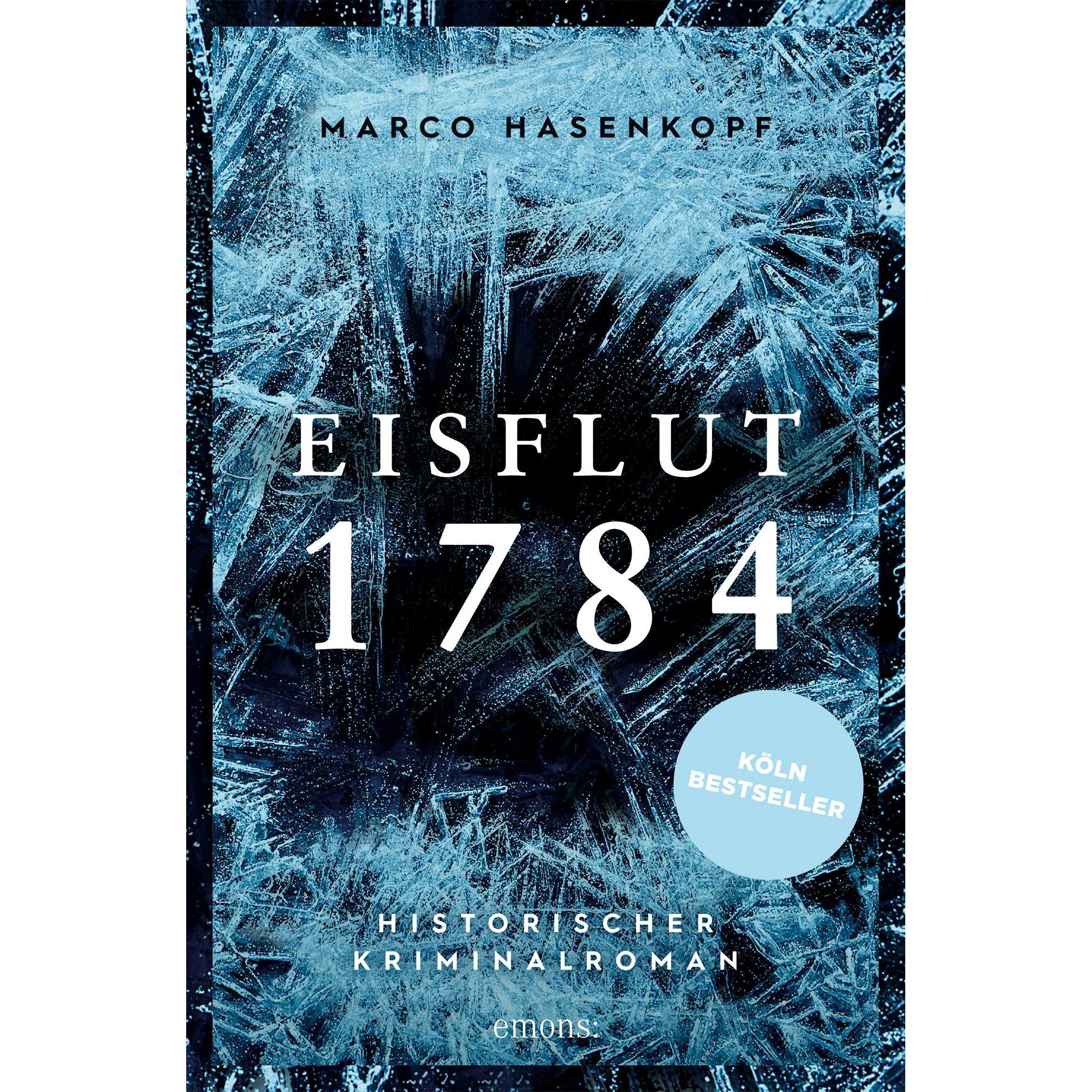 Eisflut 1784, Belletristik von Marco Hasenkopf