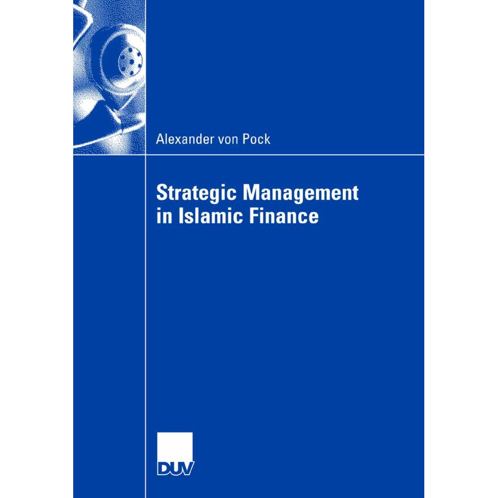 Strategic Management in Islamic Finance, Fachbücher von Alexander von Pock