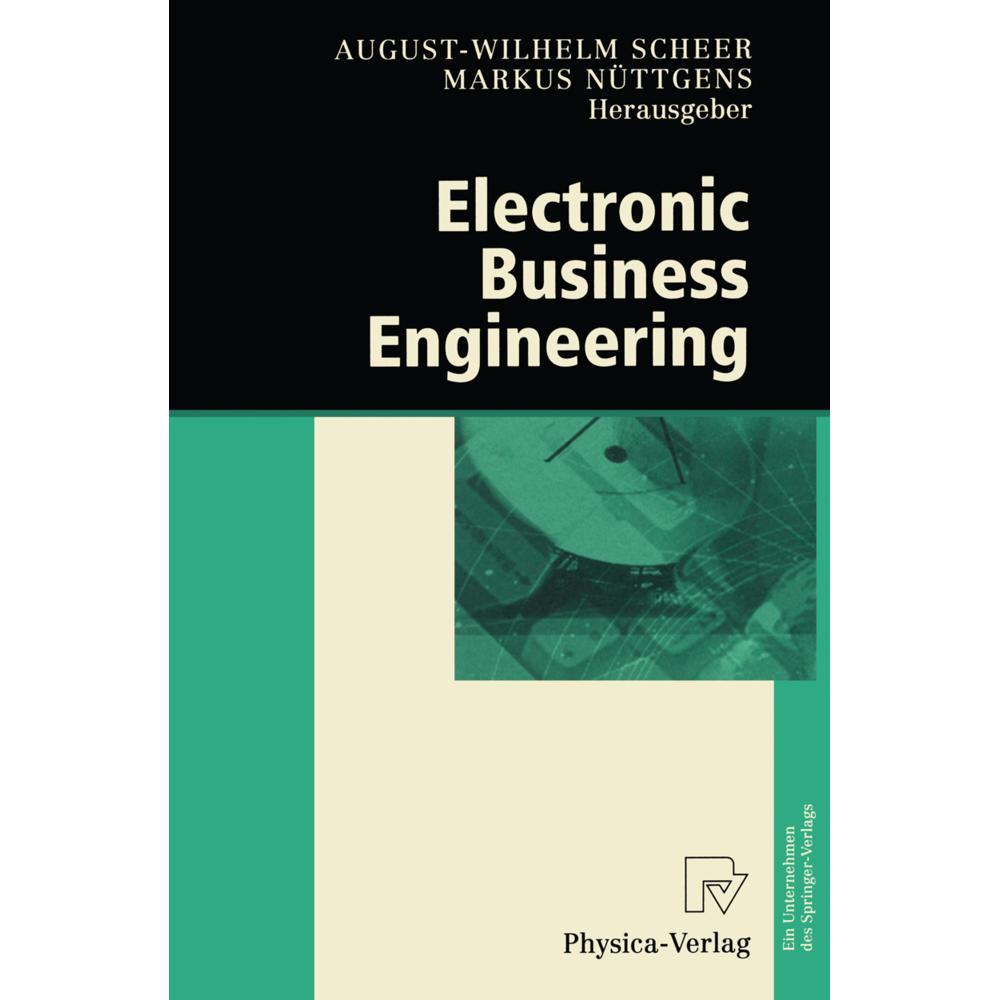 Electronic Business Engineering, Fachbücher von August-Wilhelm Scheer, Markus Nüttgens