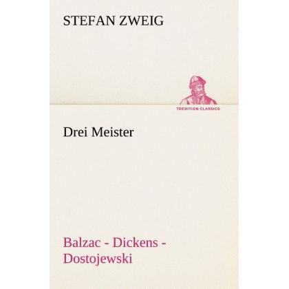 Drei Meister, Belletristik von Stefan Zweig