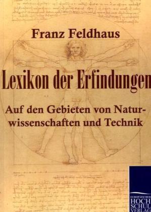 Produktbild Lexikon der Erfindungen (Deutsch, Franz Feldhaus, 2010)