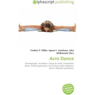 Thumbnail - Acro Dance, Fachbücher von Agnes F. Vandome, Frederic P. Miller, John McBrewster