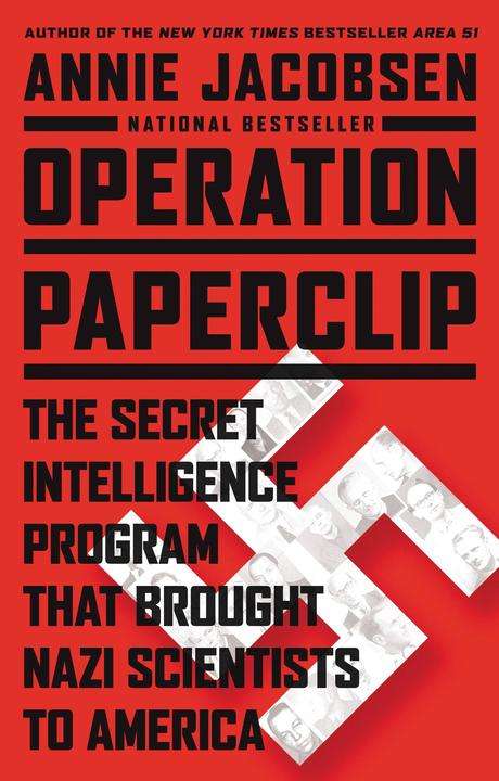 Produktbild Operation Paperclip: The Secret Intelligence Program That Brought Nazi Scientists to America (Englisch, Annie Jacobsen, 2014)