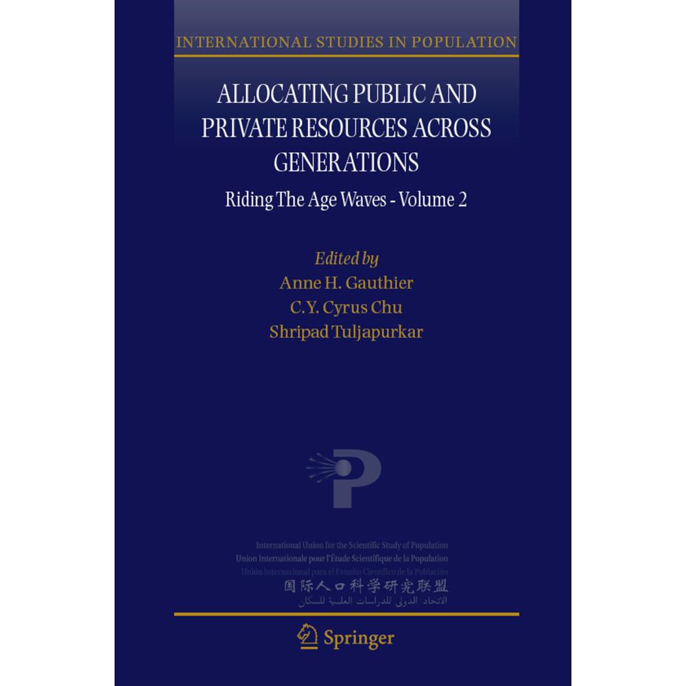 Allocating Public and Private Resources across Generations, Fachbücher von Anne H. Gauthier, Shripad Tuljapurkar, C.Y. C...