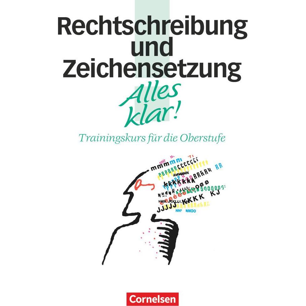 Alles klar!, Deutsch - Sekundarstufe II, 11.-13. Schuljahr, Rechtschreibung und Zeichensetzung, Schulbücher von Ida Hack...
