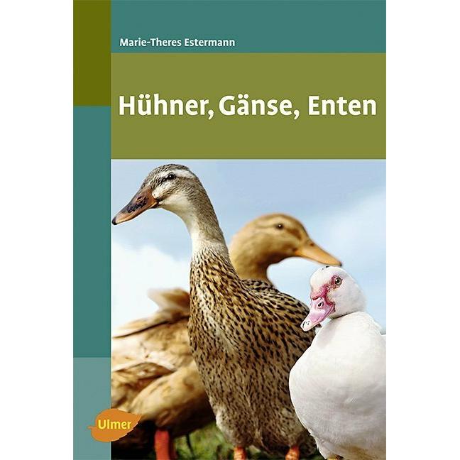 Hühner, Gänse, Enten, Fachbücher von Marie-Theres Estermann