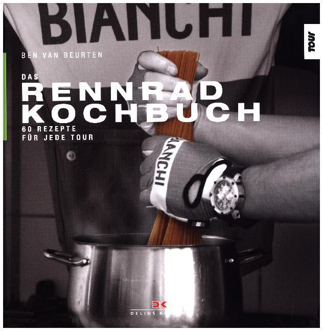 Produktbild Das Rennrad-Kochbuch (Deutsch, Ben van Beurten, 2017)