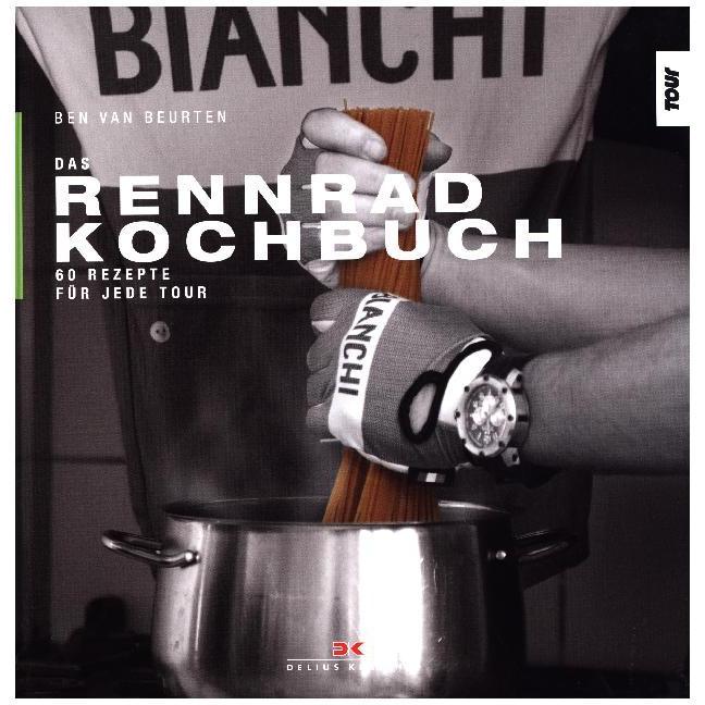 Das Rennrad-Kochbuch, Ratgeber von Ben van Beurten