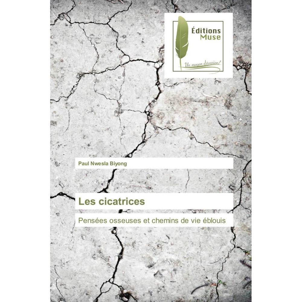 Les cicatrices, Fachbücher von Paul Nwesla Biyong