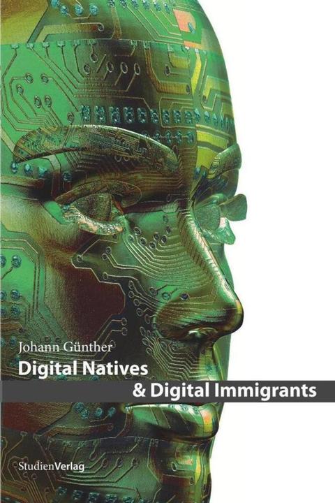 Produktbild Digital Natives & Digital Immigrants (Deutsch, Johann Günther, 2009)