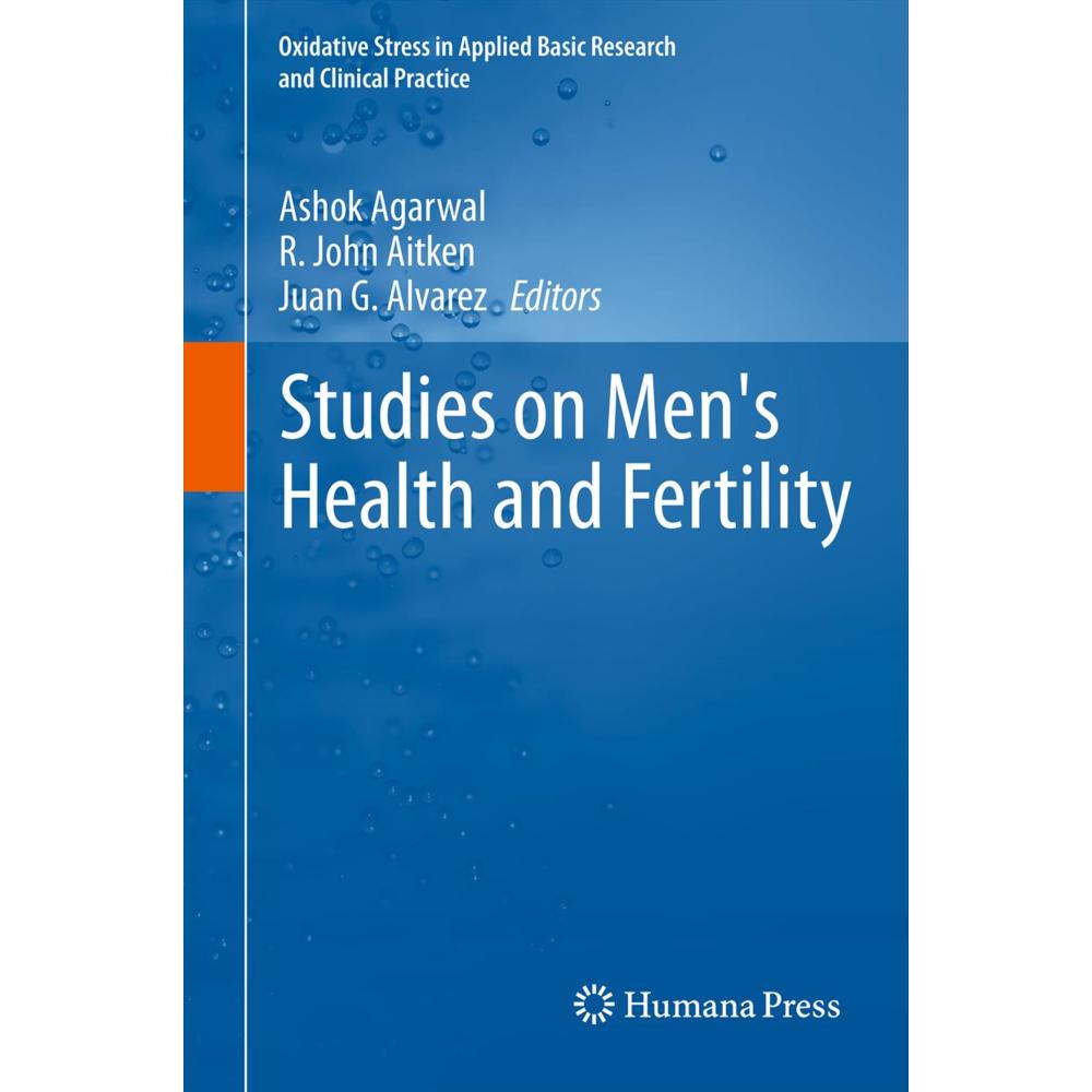 Studies on Men's Health and Fertility, Fachbücher von Ashok Agarwal, Robert John Aitken, Juan G Alvarez