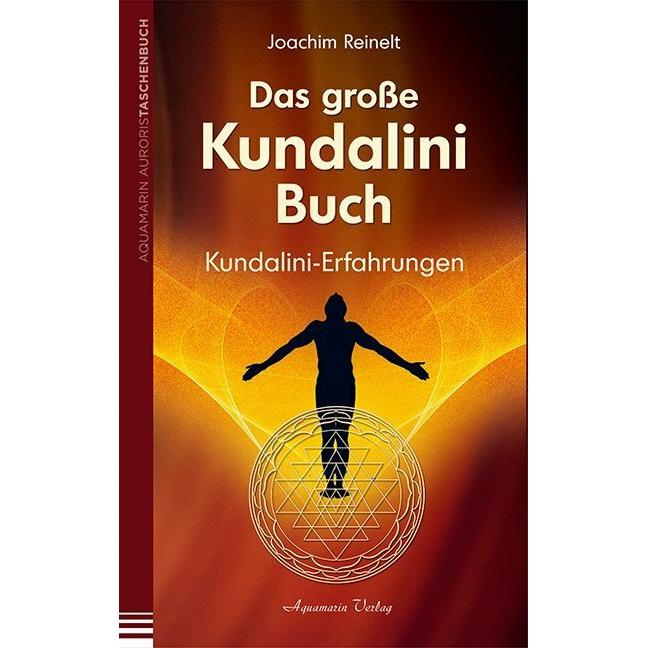 Das grosse Kundalini-Buch, Ratgeber von Joachim Reinelt