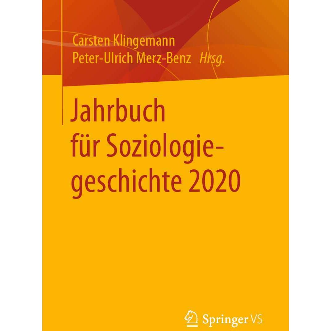 Thumbnail - Jahrbuch für Soziologiegeschichte 2020, Fachbücher von Peter-Ulrich Merz-Benz, Carsten Klingemann