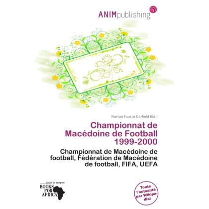Championnat de Macédoine de Football 1999-2000, Ratgeber von Norton Fausto Garfield