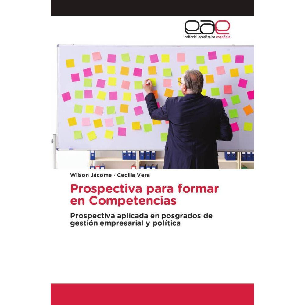 Prospectiva para formar en Competencias, Fachbücher von Cecilia Vera, Wilson Jácome