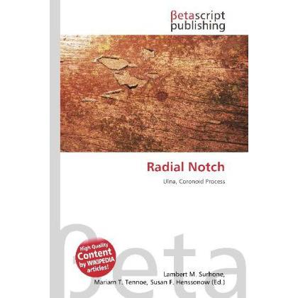 Radial Notch, Fachbücher von Lambert M. Surhone, Miriam T. Timpledon, Susan F. Marseken