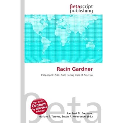 Racin Gardner, Ratgeber von Lambert M. Surhone, Miriam T. Timpledon, Susan F. Marseken