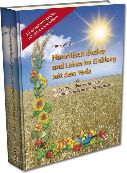 Produktbild Himmlisch Kochen und Leben im Einklang mit dem Veda (Deutsch, Frank W. Lotz, 2015)