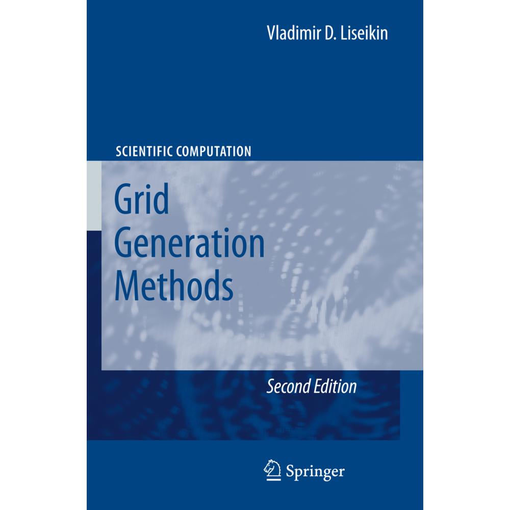 Grid Generation Methods, Fachbücher von Vladimir D. Liseikin