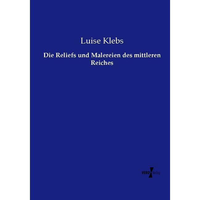 Die Reliefs und Malereien des mittleren Reiches, Sachbücher